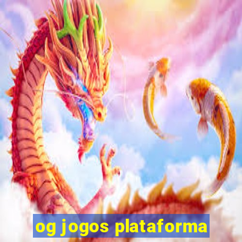 og jogos plataforma